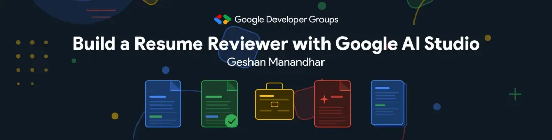 Build with AI: Build a Resume Reviewer with Google AI Studio