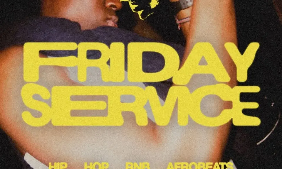 FRIDAY SERVICE: Hip Hop, Afrobeats & R&B