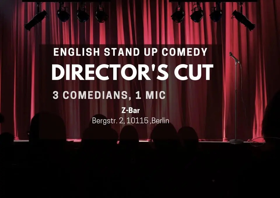 English Stand Up Comedy Show in Berlin Mitte: Director's Cut XLVI -Uncut, uncensored, unforgettable