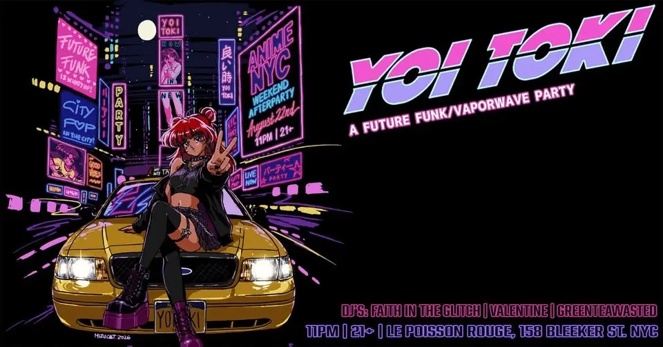 Yoi Toki - A Future Funk/Vaporwave (Anime NYC Weekend Afterparty)
