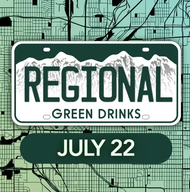 Regional Green Drinks! (Boulder, Denver, Longmont, Fort Collins)