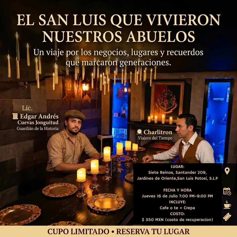 EL SAN LUIS QUE VIVIERON NUESTROS ABUELOS