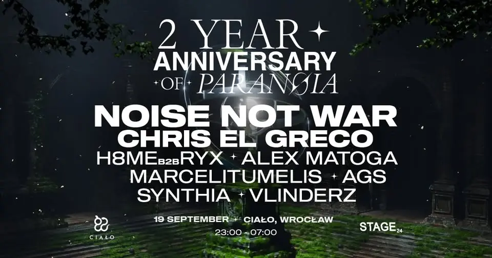 2 YEAR ANNIVERSARY OF PARANØIA: NOISE NOT WAR | CHRIS EL GRECO & RYX | 19.09.2026 