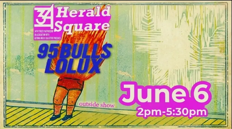 95 Bulls / LOLUX at Herald Square