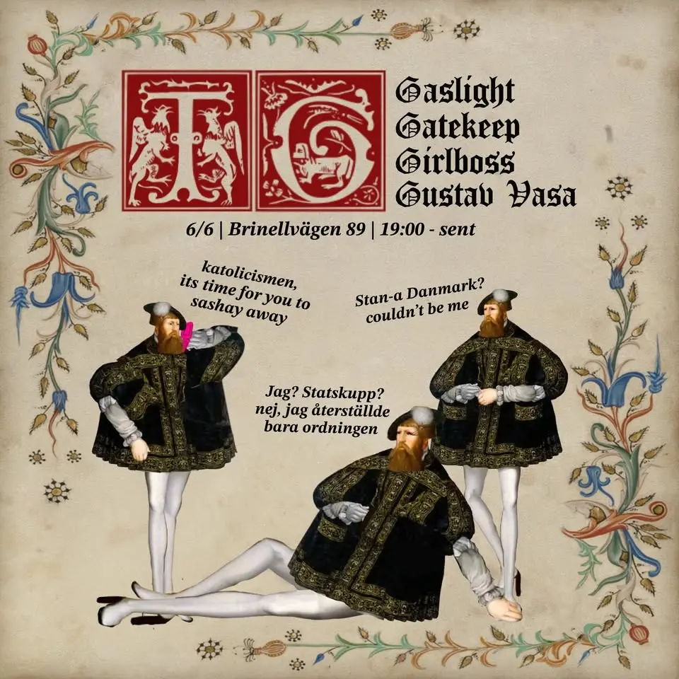 TG4: Gaslight Gatekeep Girlboss Gustav Vasa