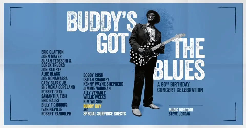 BUDDY'S GOT THE BLUES: ERIC CLAPTON, JOHN MAYER, BUDDY GUY & MANY MORE