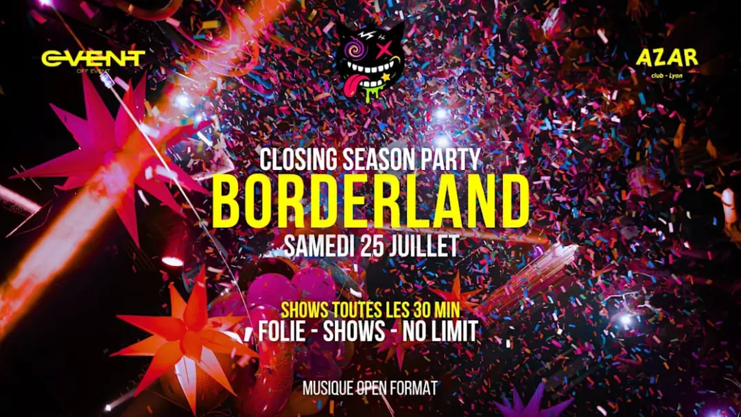 Borderland Closing Season - Le Bal Des Fous