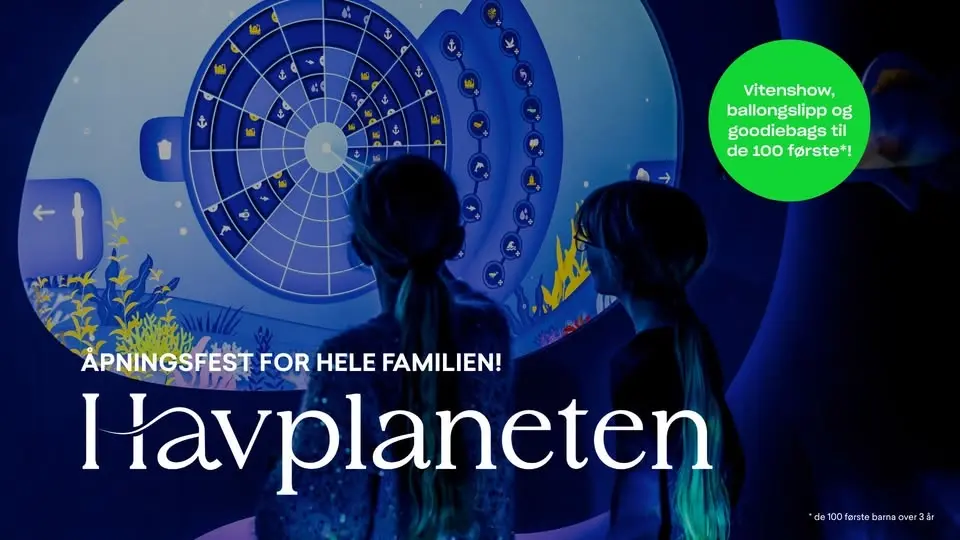 Åpningsfest Havplaneten! 🌊🌍 Ny utstilling på VilVite!