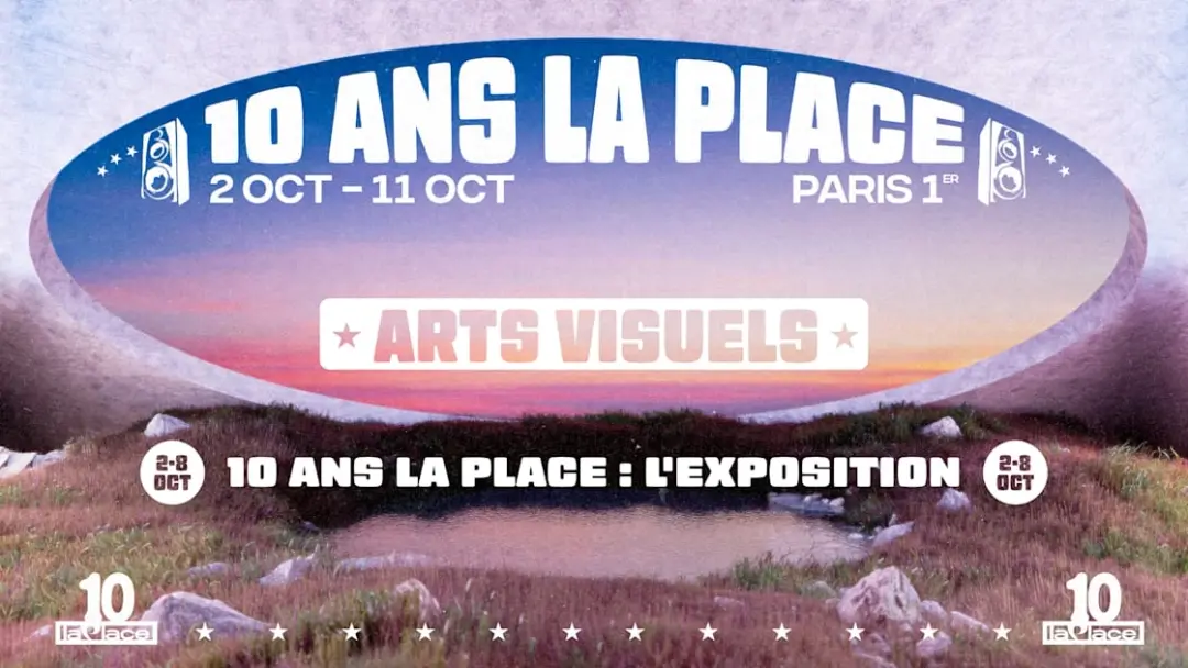 10 Ans La Place : L'exposition