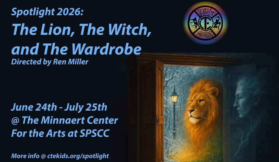 CTE Presents: The Lion, The Witch, and The Wardrobe