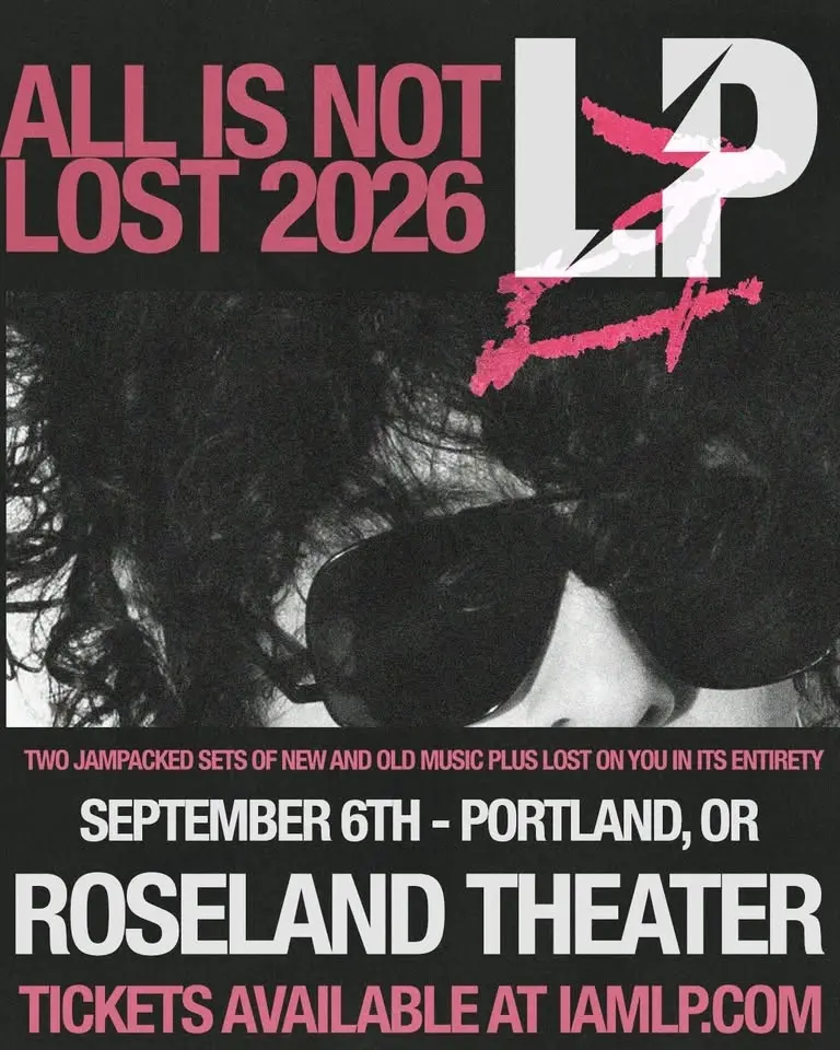 LP - All Is Not Lost Tour - Roseland Theater - Portland, OR