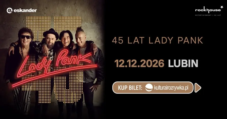 Lubin • 12.12.2026 • 45 lat Lady Pank