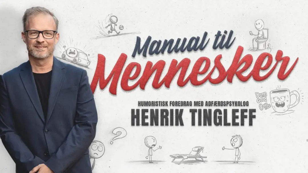 Manual til mennesker - foredrag med Henrik Tingleff | Rødovre