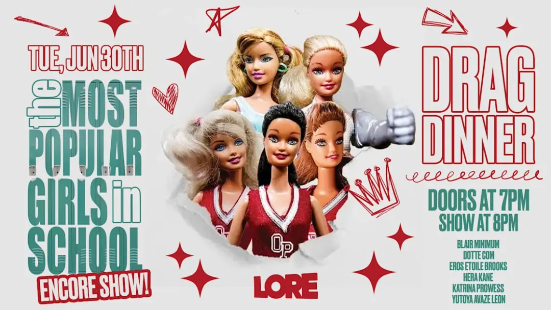 The Most Popular Girls In School Drag Dinner