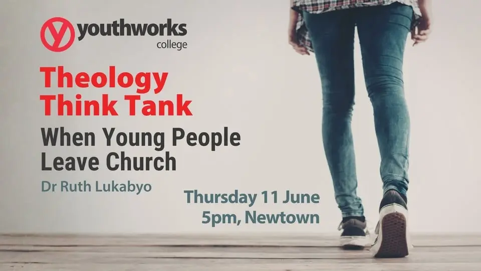 Theology Think Tank - When Young People Leave Church