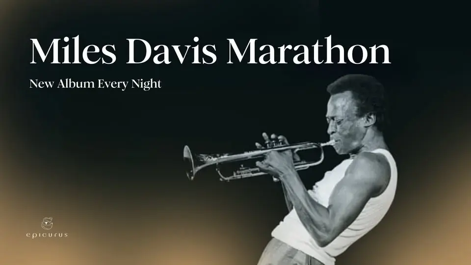 Miles Davis Marathon - New Album Every Night