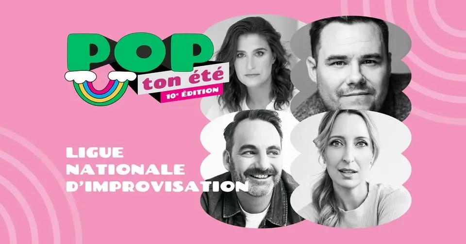 Ligue Nationale d’Improvisation | Match d'impro – GRATUIT - POP ton été