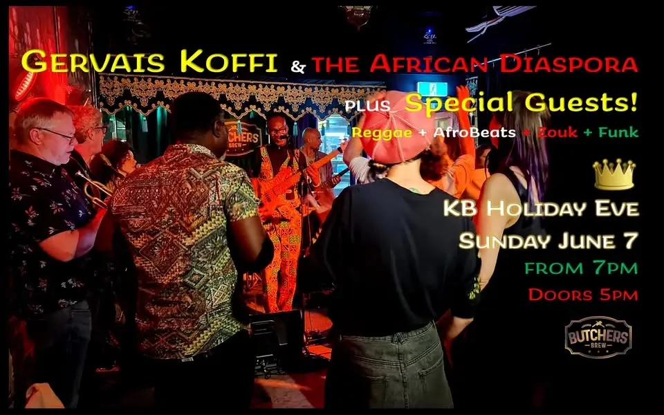 GERVAIS KOFFI & THE AFRICAN DIASPORA: KB HOLIDAY EVE - LIVE AT BUTCHERS BREW BAR!!