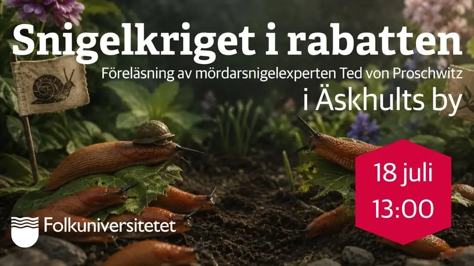 Föreläsning: Snigelkriget i rabatten - med mördarsnigelexperten Ted von Proschwitz
