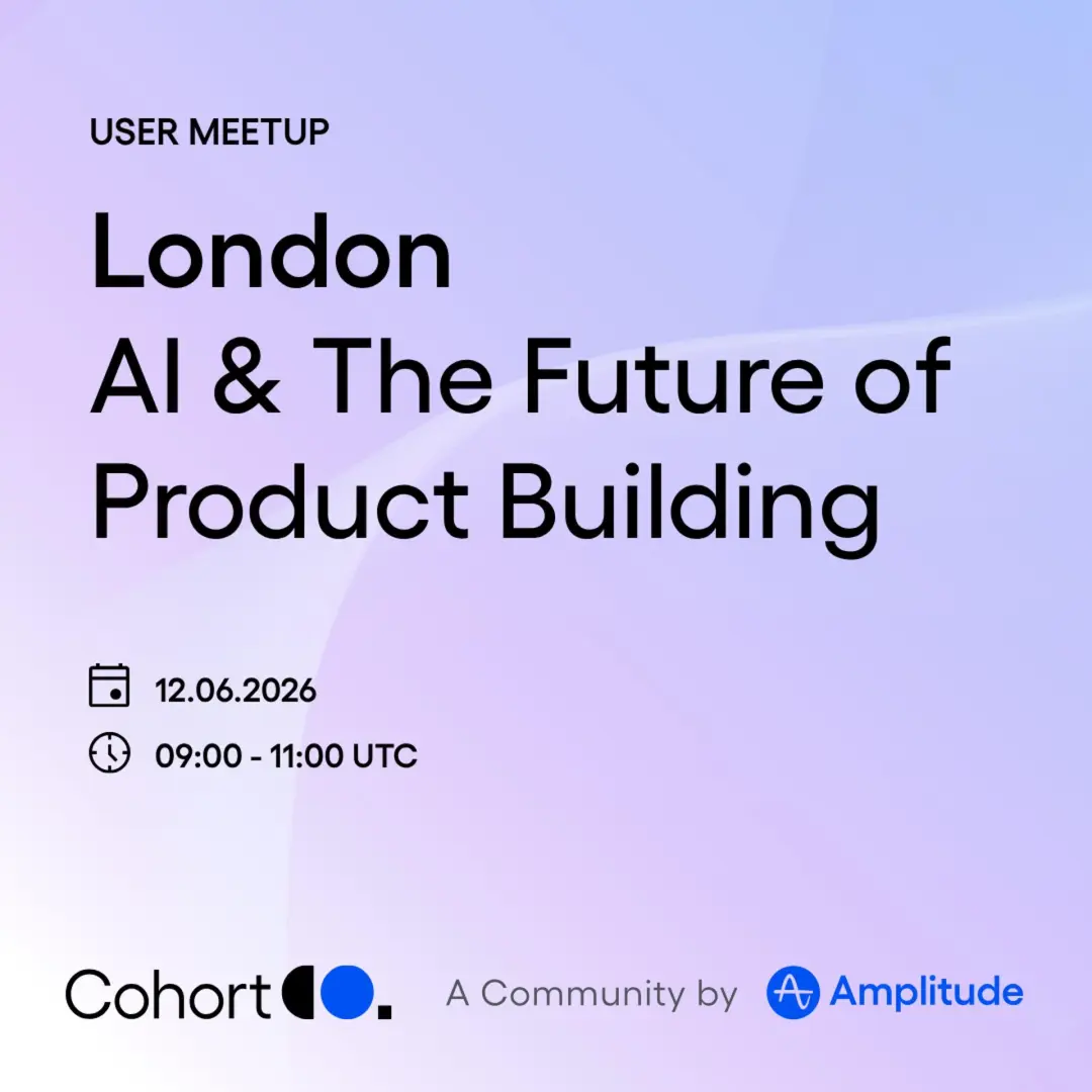 Amplitude London Meetup - From Prototype to Product: Building and Measuring with AI