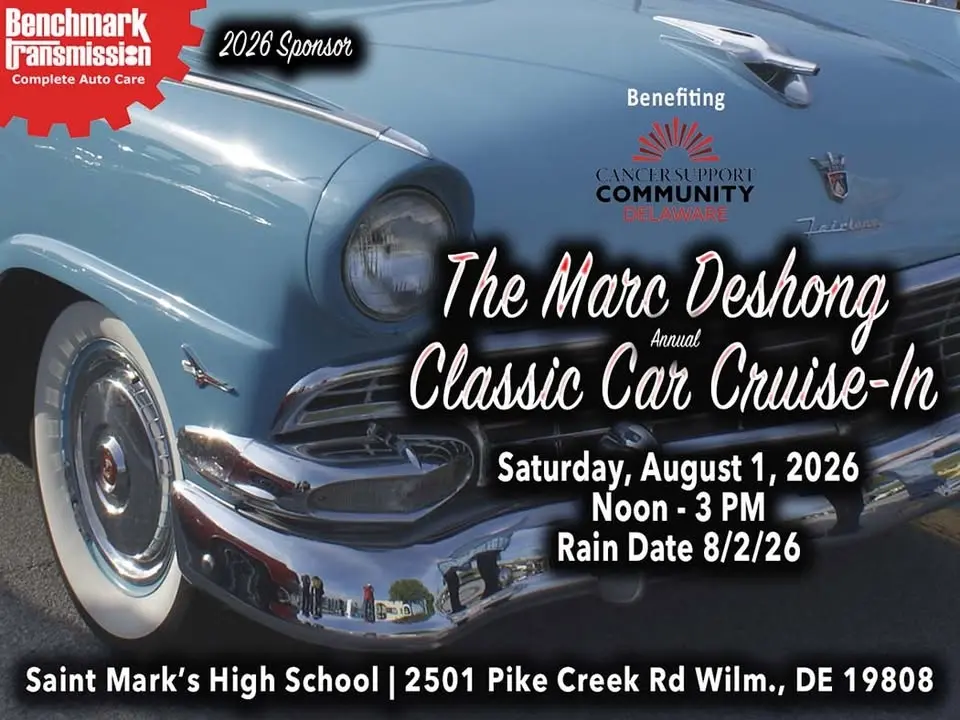 The Marc Deshong Annual Classic Car Cruise-In Benefiting Cancer Support Community Delaware