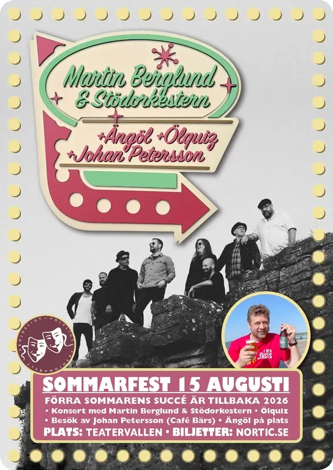 SOMMARFEST PÅ TEATERVALLEN med Martin Berglund & Stödorkestern, Ängöl och Johan Petersson
