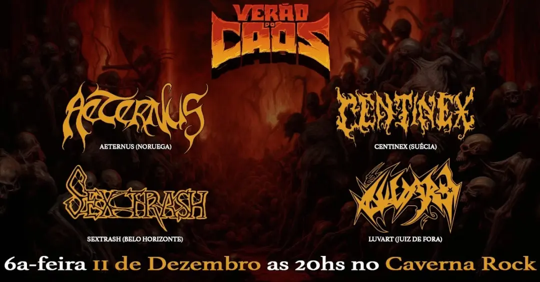 VERÃO DO CAOS com AETERNUS - CENTINEX - SEXTRASH - LUVART