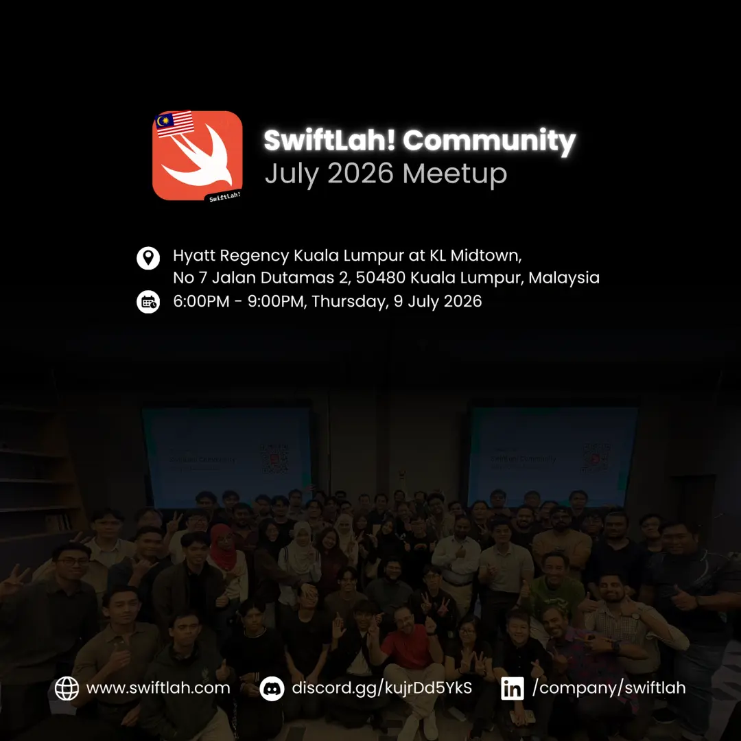 SwiftLah! Community July 2026 Meetup