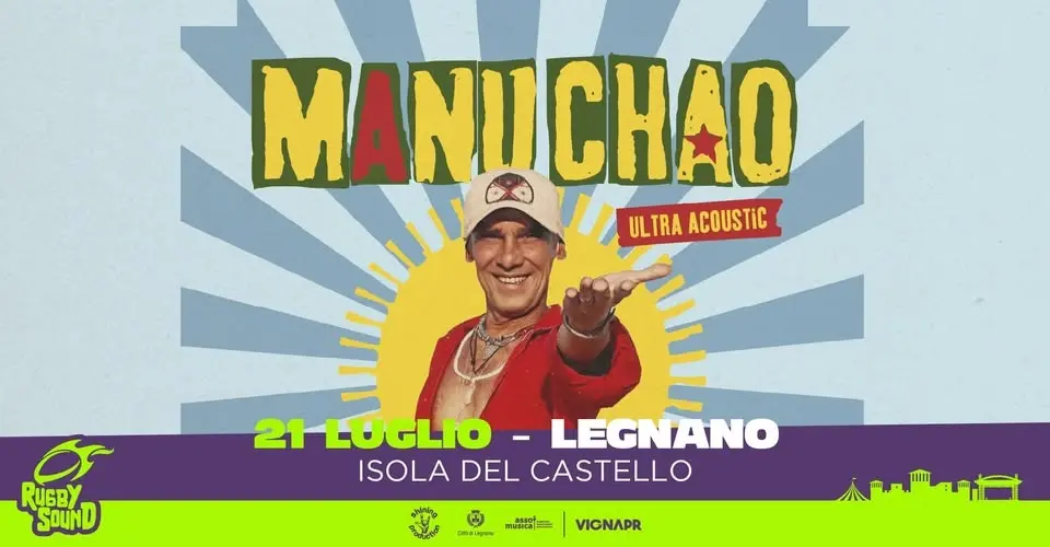 Manu Chao | Martedì 21 Luglio | Rugby Sound Festival - Isola del Castello, Legnano (MI)