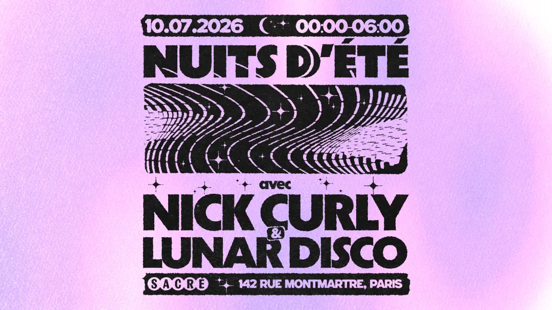 Sacré présente: Nick Curly & Lunar Disco