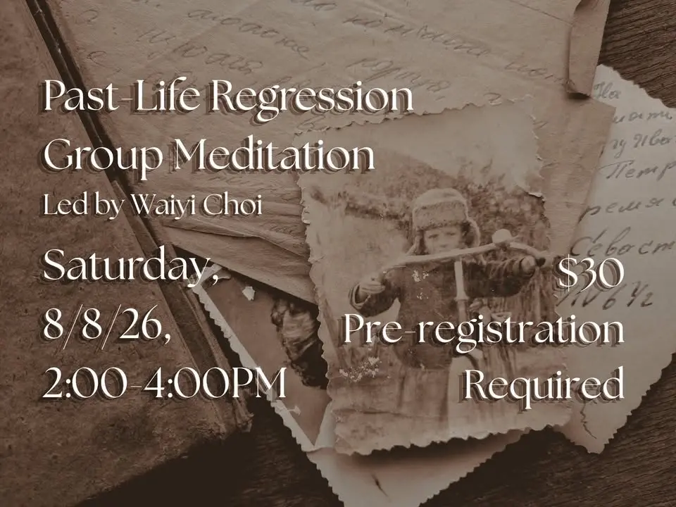 Past-Life Regression Meditation led by Waiyi Choi