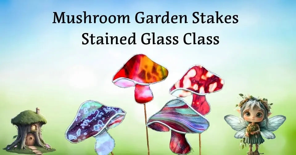 Art in Action: Stained Glass Mushroom Garden Stakes