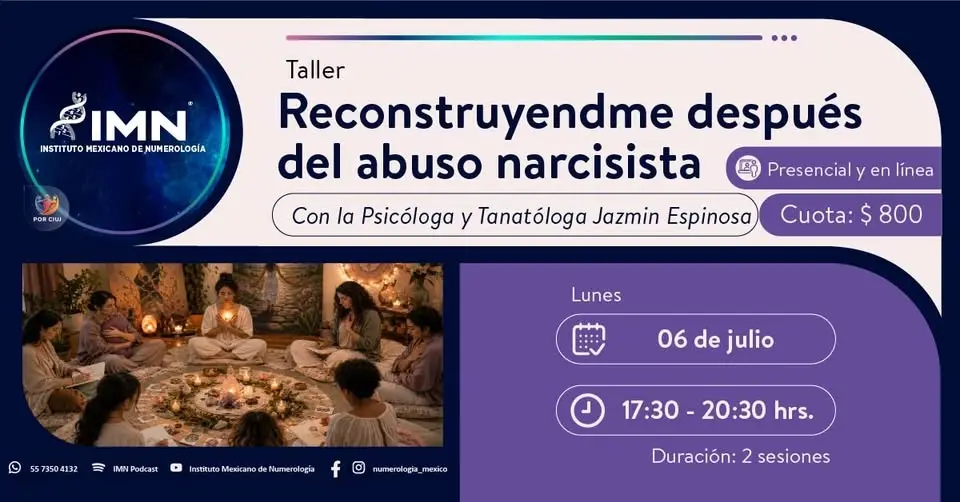 #Taller (PRESENCIAL en IMN-Tepeyac y EN LÍNEA) - RECONSTRUYENDOME DESPUÉS DEL ABUSO NARCISISTA -