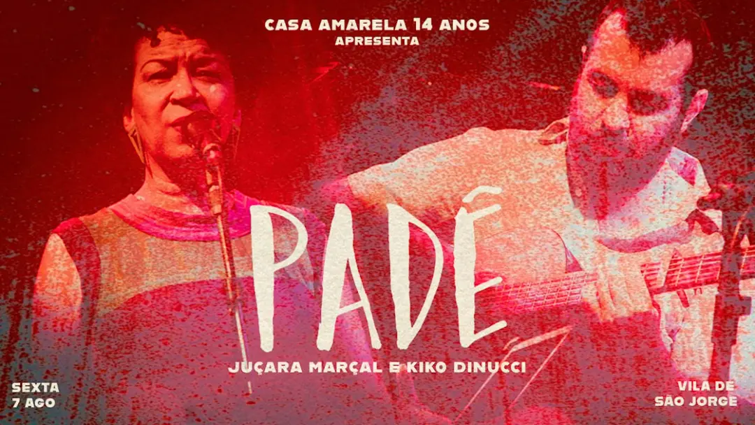 Casa Amarela Apresenta Padê - Juçara Marçal E Kiko Dinucci