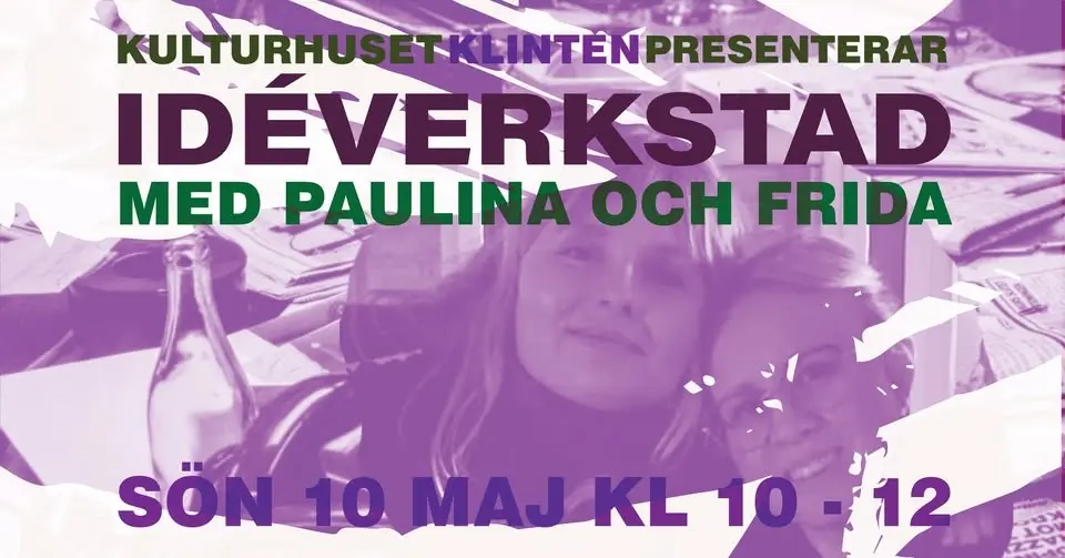 Idéverkstad med Paulina och Frida