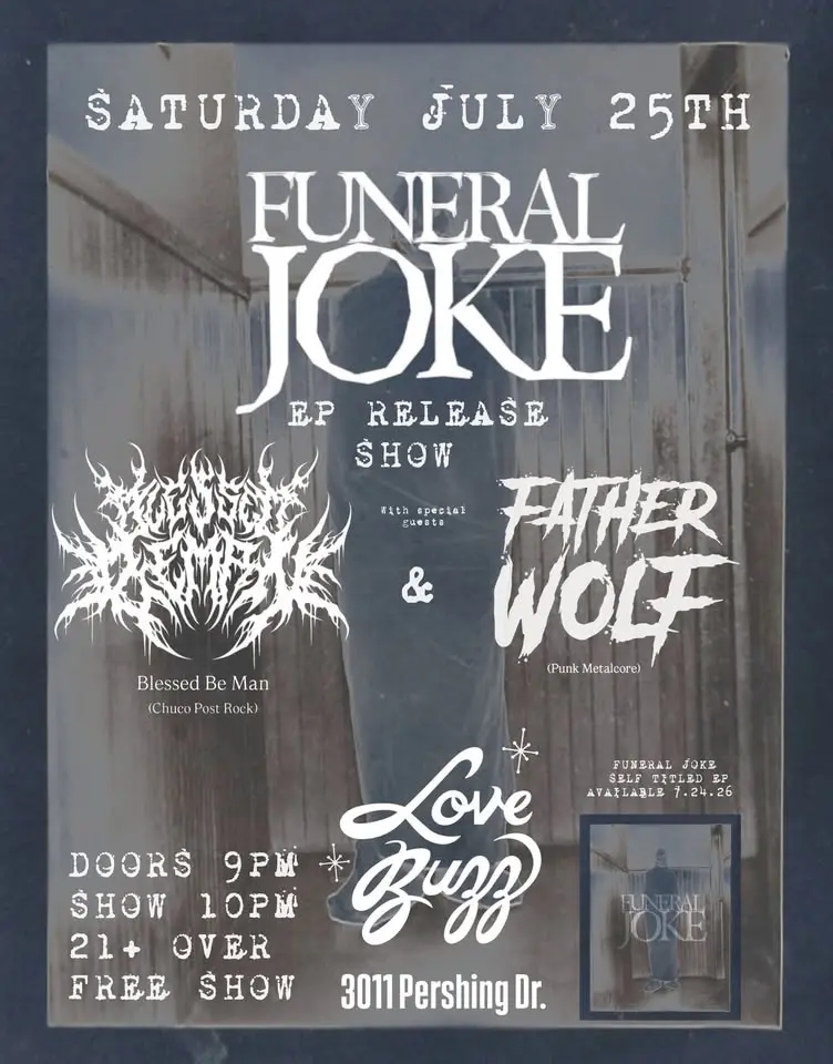FUNERAL JOKE EP RELEASE SHOW/ W BLESSED BE MAN & FATHERWOLF