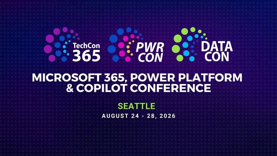 TechCon 365 & PWRCON Seattle 2026 - A Microsoft 365, Power Platform and Copilot Conference