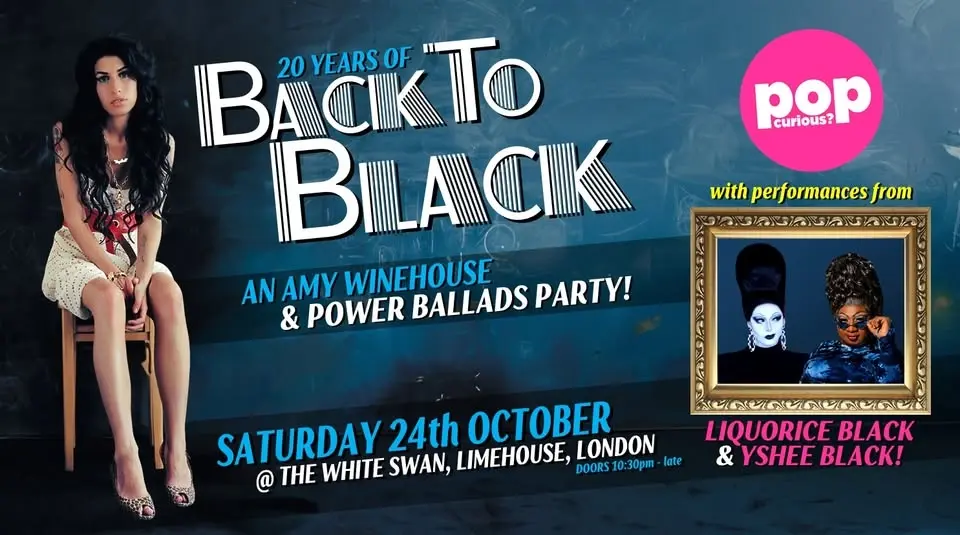 20 Years of Back To Black: Amy Winehouse + Power Ballad Party // The White Swan, Limehouse, London