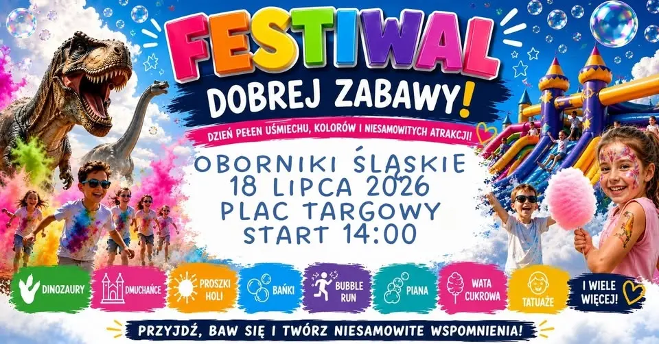 🎉Festiwal Dobrej Zabawy w Obornikach Śląskich!💥WSTĘP BEZPŁATNY!💥