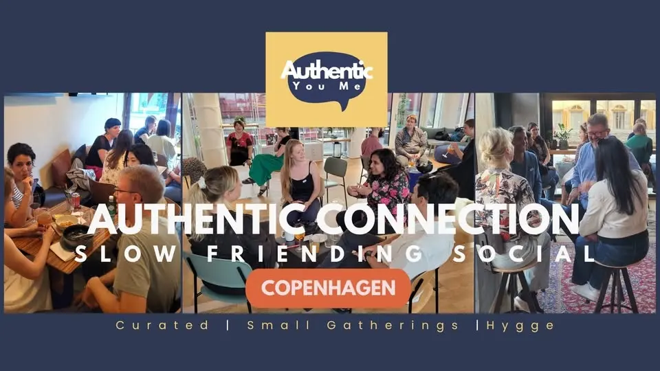 [CPH] Meet New People. No Small Talk. Just Meaningful Conversations | Slow Friending by AYM