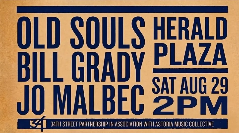Old Souls / Bill Grady / Jo Malbec at Herald Plaza 