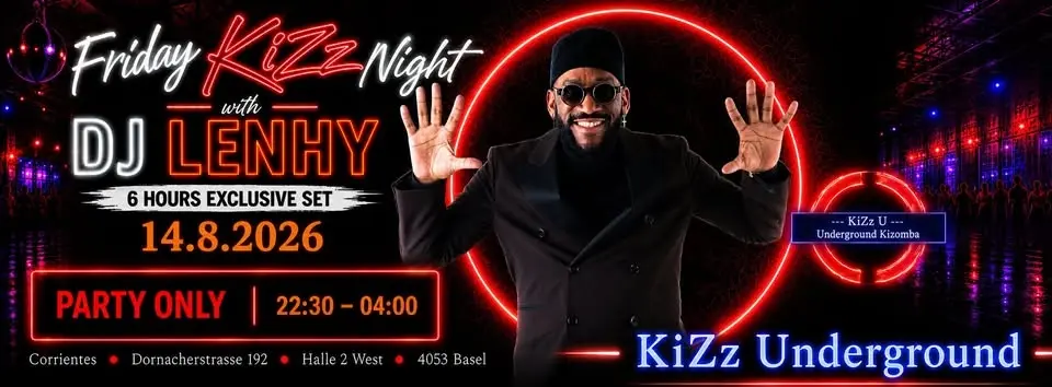 KiZz Friday Night Special 14.8.2026 DJ Lenhy Exclusive Party only!