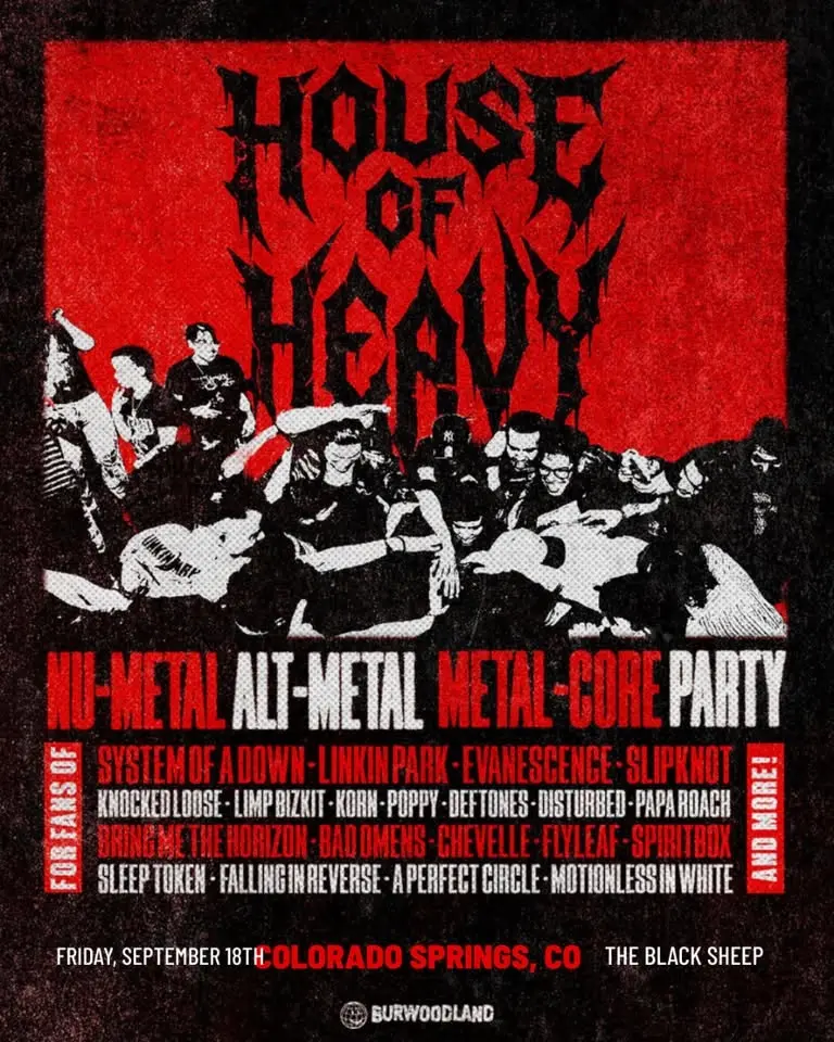 House Of Heavy: Nu-Metal, Alt-Metal. Metal-Core Party