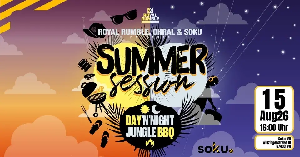 Royal Rumble & Ohral Pres. SUMMER SESSION 2K26 - Day & Night BBQ Session