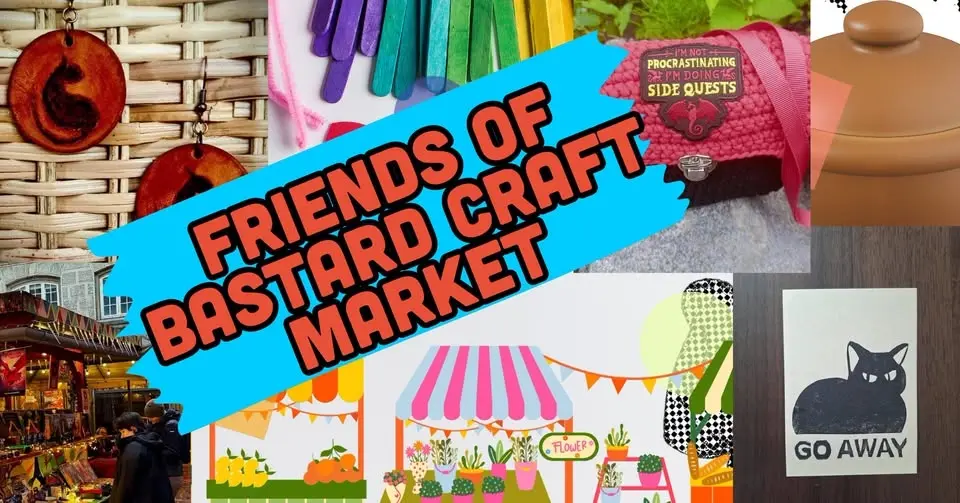 🧚 Friends of Bastard Craft Market 🐉