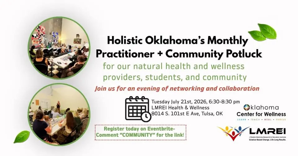 Holistic Oklahoma Monthly Practitioner & Community Potluck 