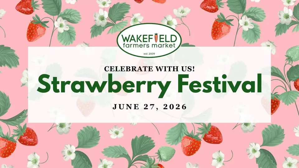 Wakefield Farmers Market Strawberry Festival