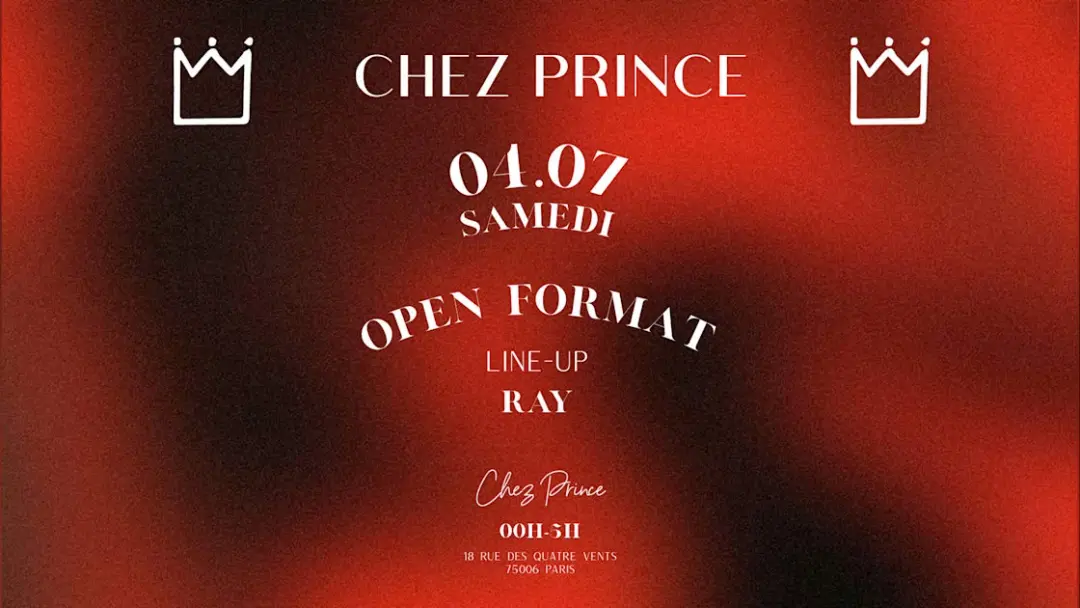 Chez Prince Paris 6 - Samedi Open Format