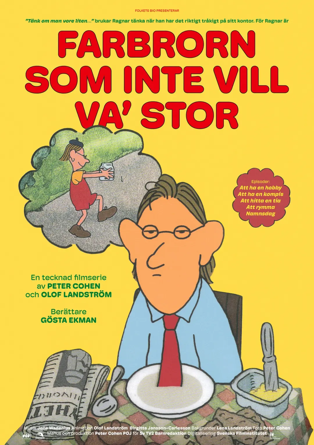 Knattebio: Farbrorn som inte vill va' stor