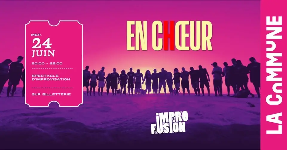 🎭SPECTACLE D'IMPRO : "EN CHOEUR"🎭